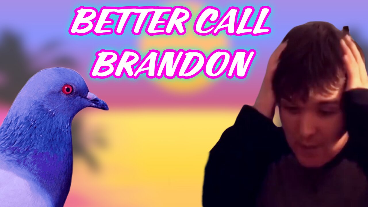 Better Call Brandon