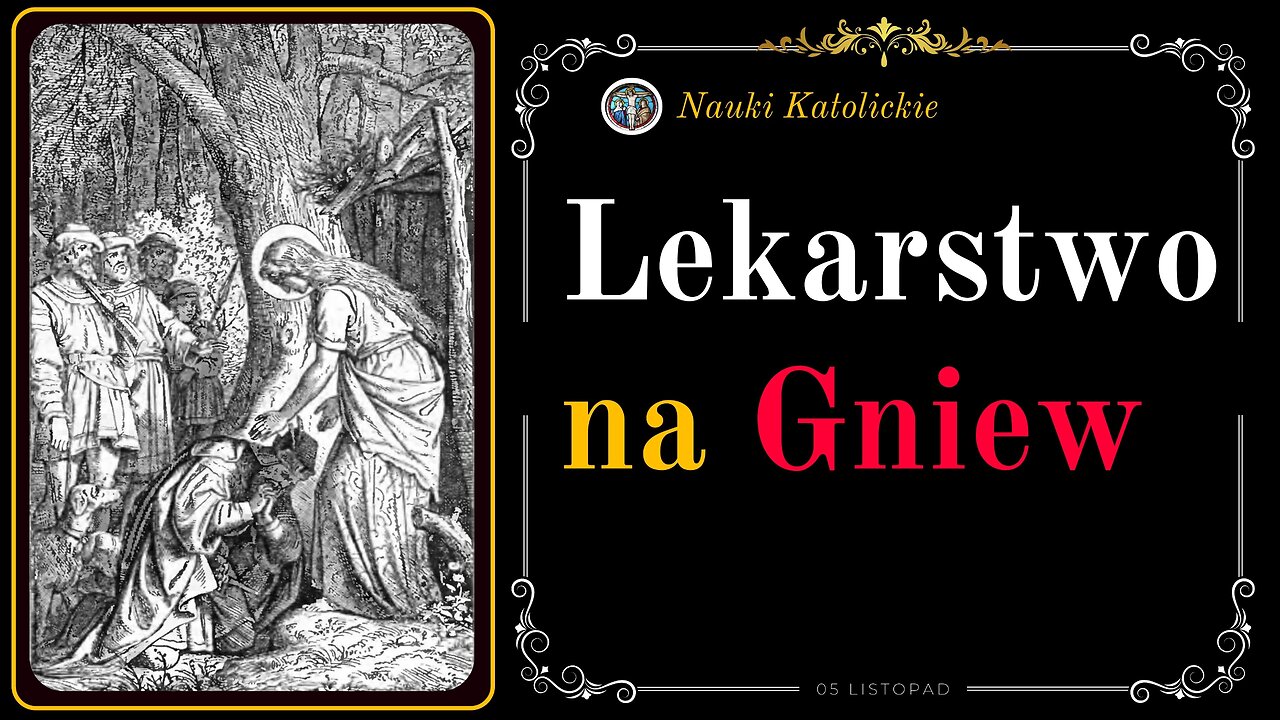 Lekarstwo na Gniew | 05 Listopad