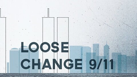 Loose Change 9/11 - Full Documentary