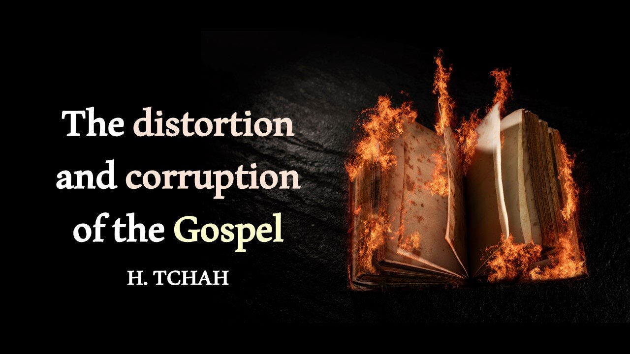 The distortion and corruption of the Gospel (Luke 9:24-26) 왜곡되고 변질된 복음