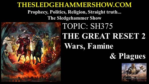 THE SLEDGEHAMMER SHOW SH375 THE GREAT RESET 2