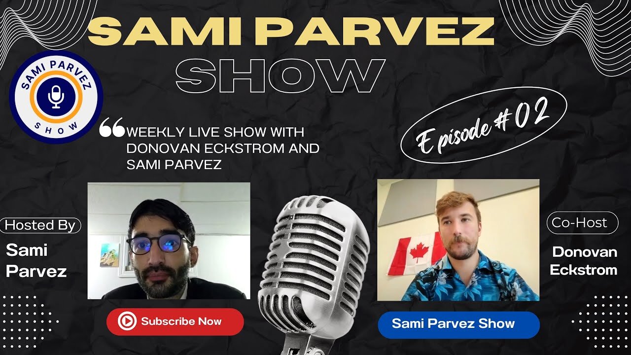 Second Weekly Live Show with Donovan Eckstrom and Sami Parvez | Sami Parvez Show