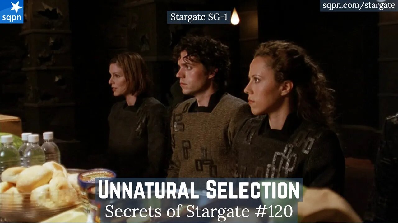 Unnatural Selection (Stargate SG-1) - The Secrets of Stargate