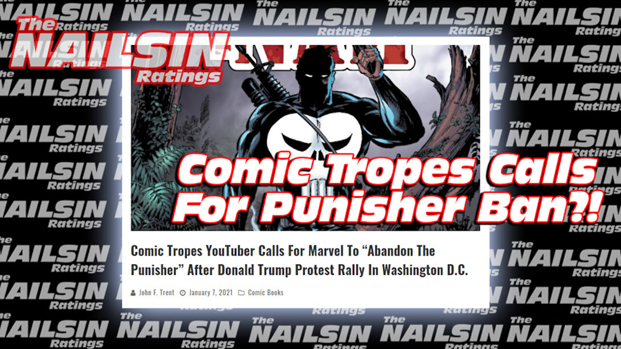 The Nailsin Ratings: Comic Tropes Calls For Punisher Ban?!