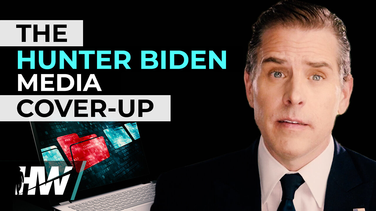 THE HUNTER BIDEN MEDIA COVER-UP