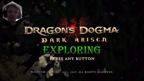 Dragons Dogma :) Exploring