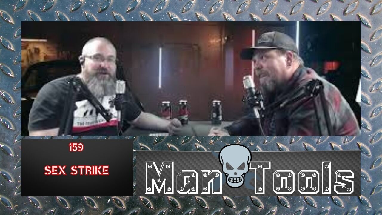 SEX STRIKE | Man Tools 159