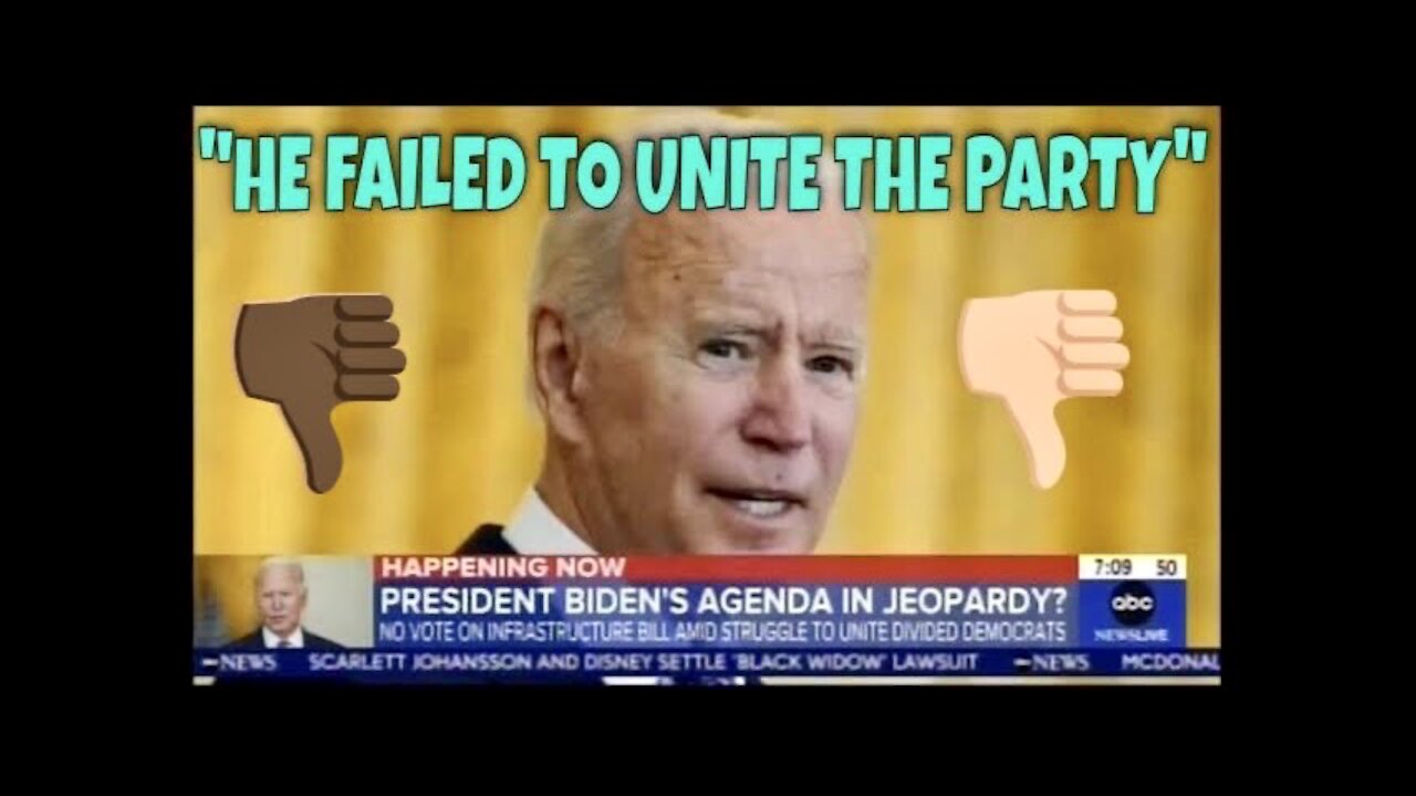 BIDEN FAILED to unite the Democrat Party this week