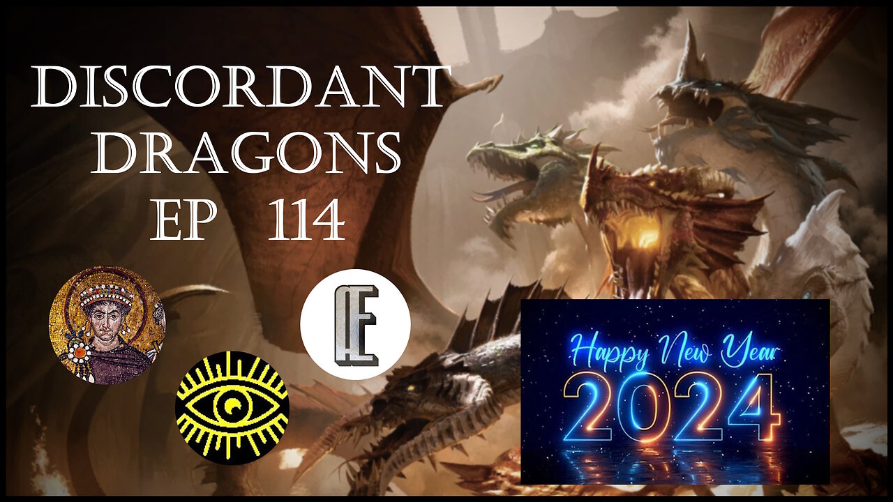 Discordant Dragons 114 New Years Special 2024 w Ouros, AE, and Hunger