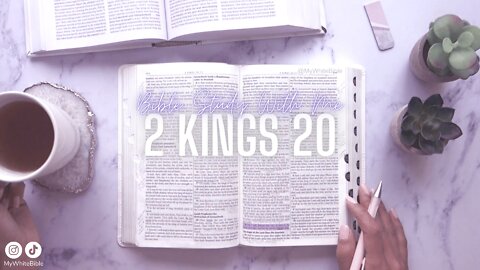 Bible Study Lessons | Bible Study 2 Kings Chapter 20 | Study the Bible With Me