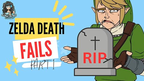 Zelda Death FAILS Pt 1