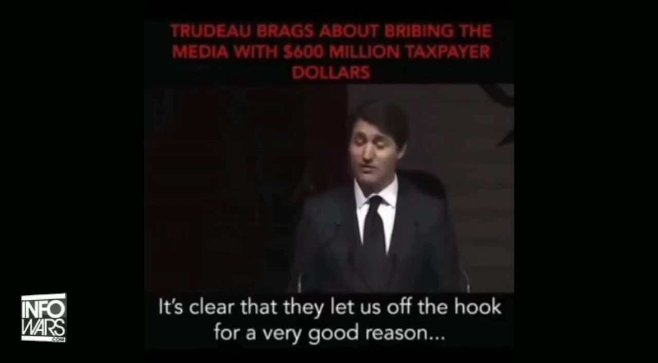 Dictator Trudeau on why Media Supports Liberals