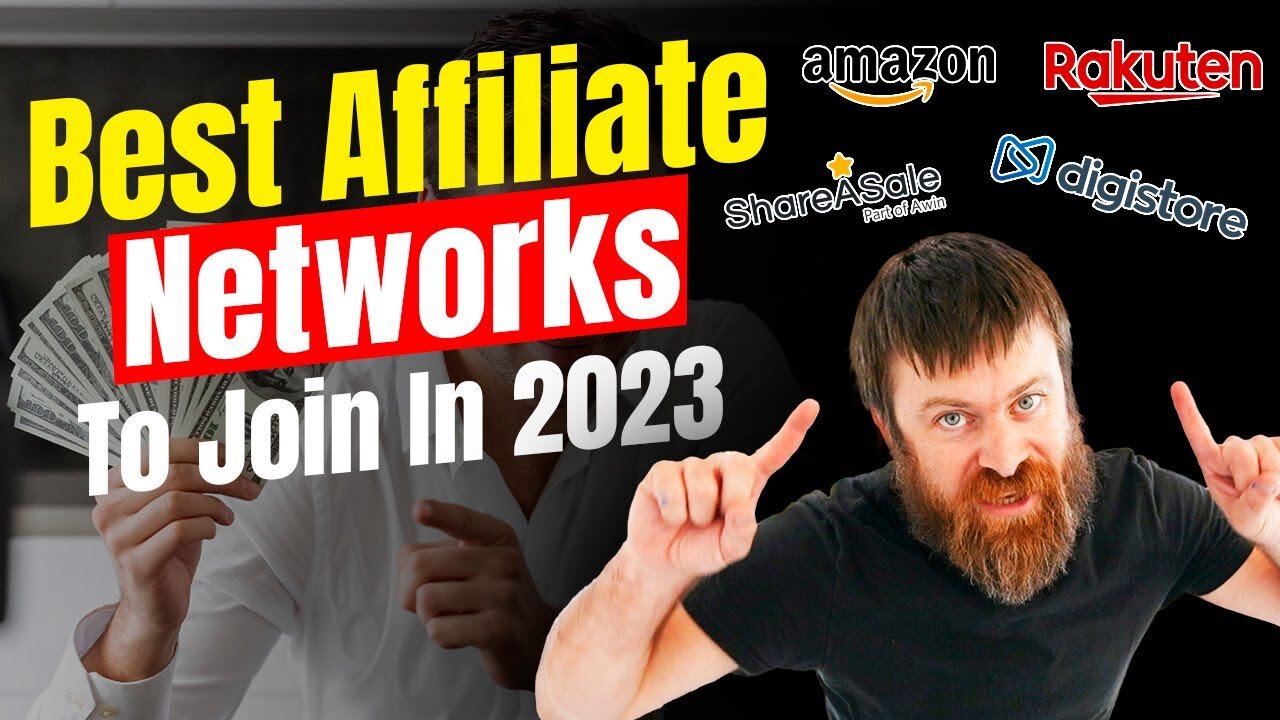 7 Best Affiliate Networks You NEED To Join this year To Make Money