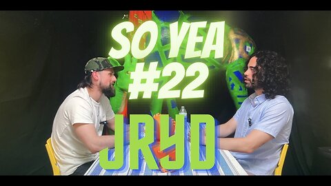 Recording Artist, Finding self, Creating through Experience | So Yea #22 JYRD