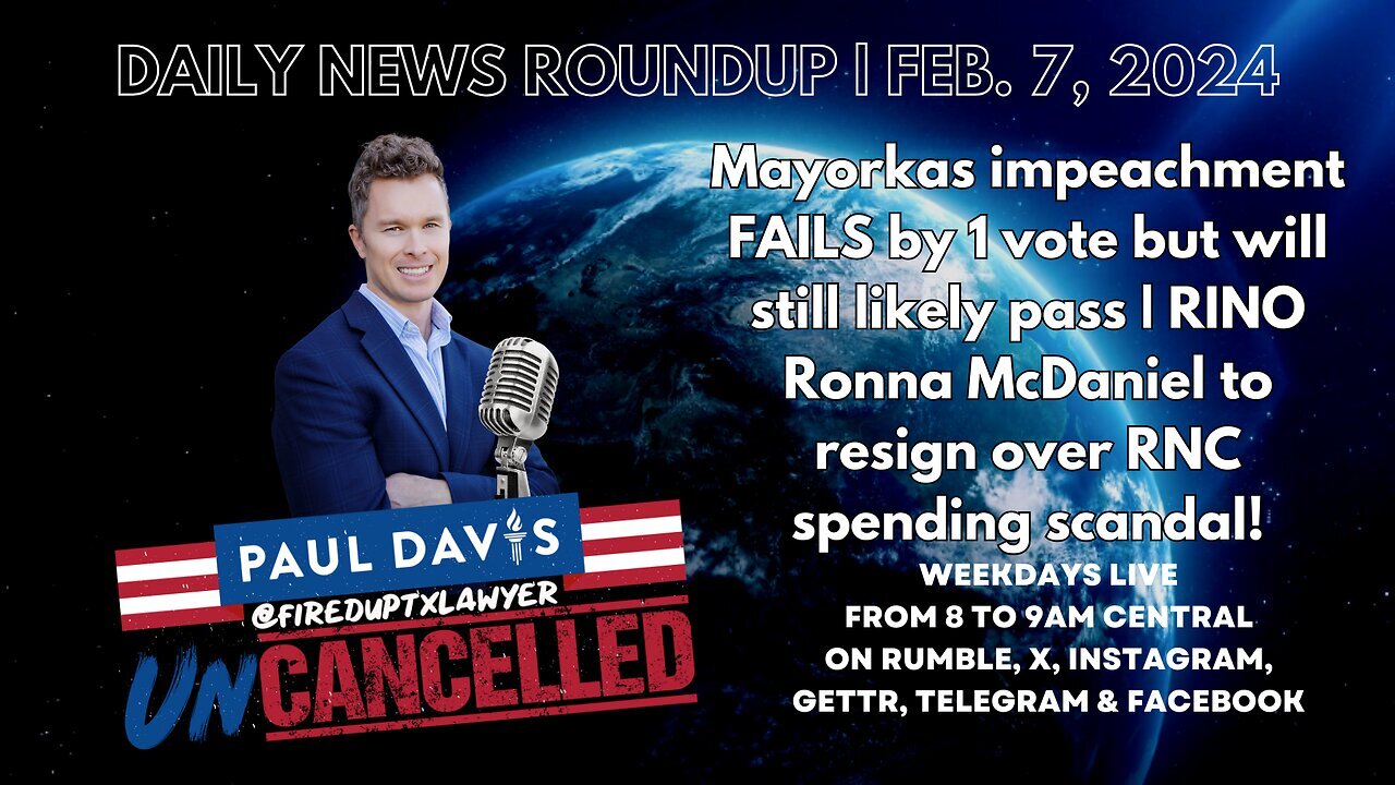 Border Crisis | Mayorkas impeachment FAILS by 1 vote but will still likely pass | RINO Ronna McDaniel to resign!