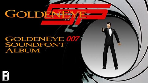 GoldenEye CJP - GoldenEye 007 Soundfont Full Album