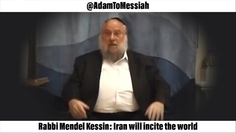 Rabbi Mendel Kessin: Iran will incite the world