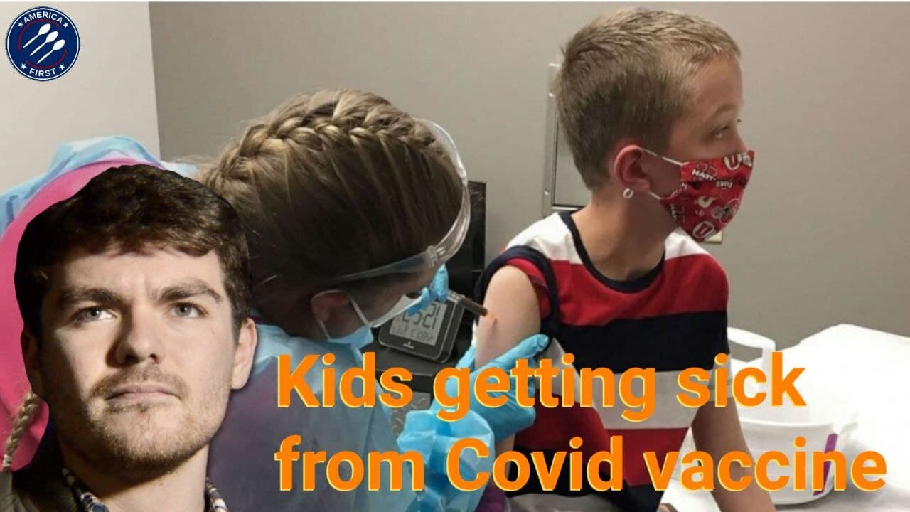 Nick Fuentes || Kids getting sick from Covid Vaccine