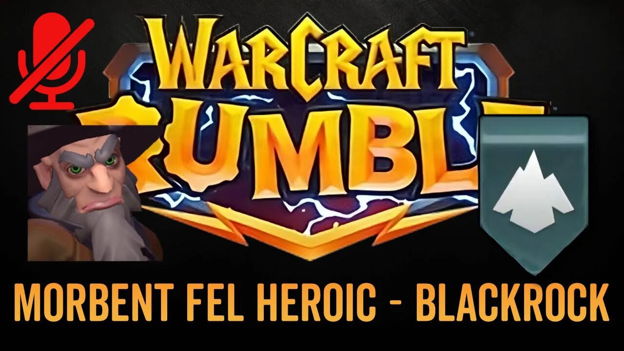 WarCraft Rumble - No Commentary Gameplay - Morbent Fel Heroic - Blackrock