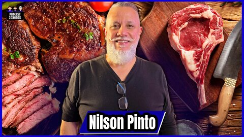 Nilson Pinto - Mestre Em Churrasco - Churrasco Vip - Podcast 3 Irmãos #317