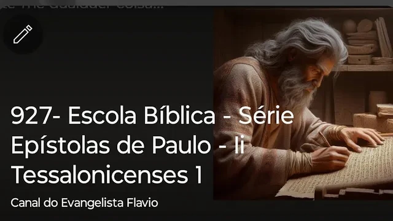 927- Escola Bíblica - Série Epístolas de Paulo - Ii Tessalonicenses 1