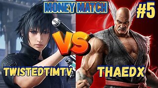 Tekken 7 PC Sunday Money Match Tournament #5 Thaedx vs PDC TwistedTimTv #tekken7 #pcgaming