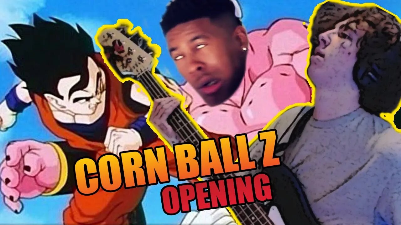 Streamer Jamming to Corn Ball Z Opening