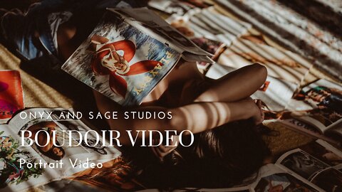 Cinematic Boudoir Video