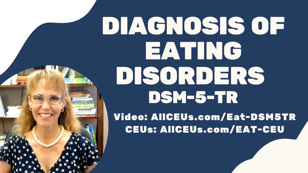 Eating Disorders: Anorexia, Bulimia, Binge Eating in the DSM 5 TR | Symptoms & Diagnosis