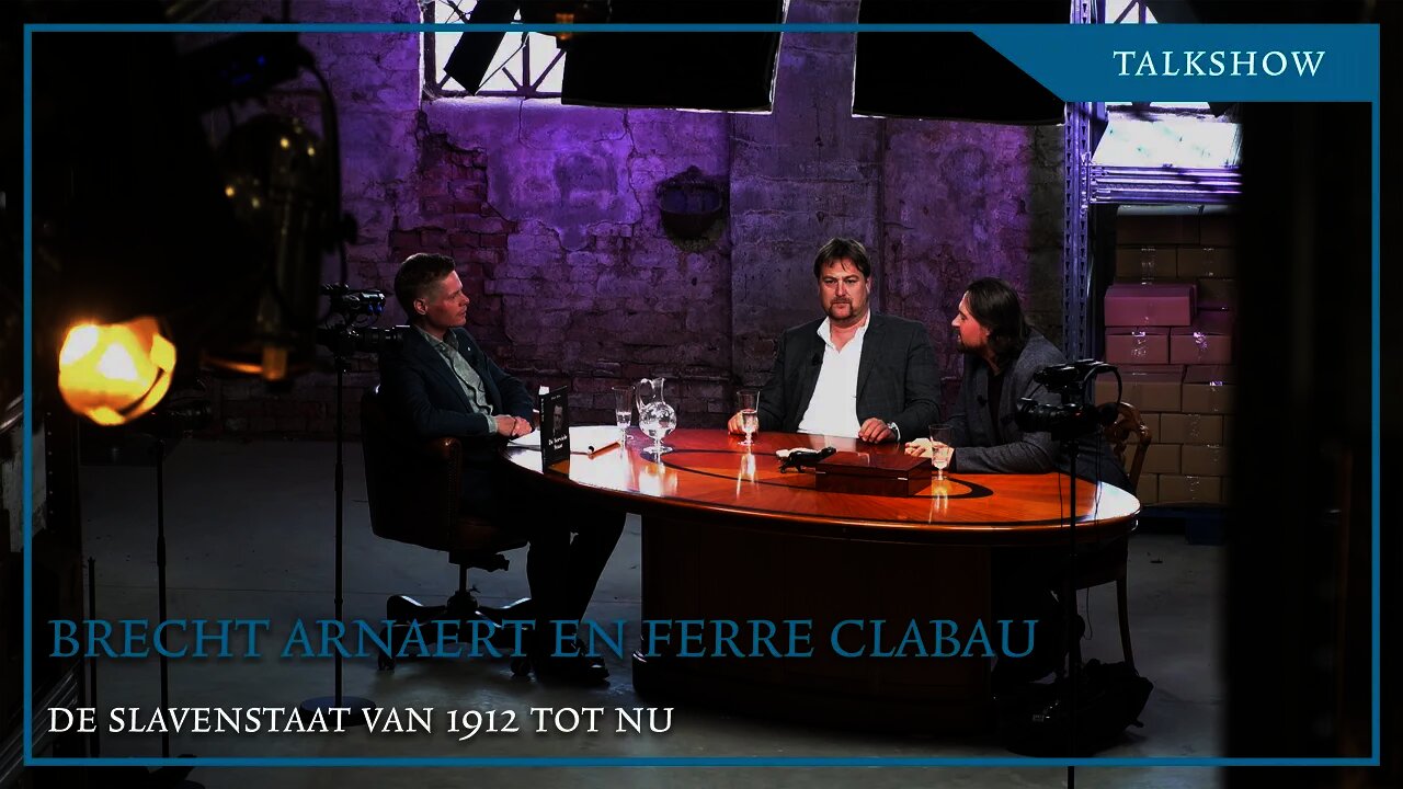 Talkshow met Brecht Arnaert en Ferre Clabau: De slavenstaat van 1912 tot nu