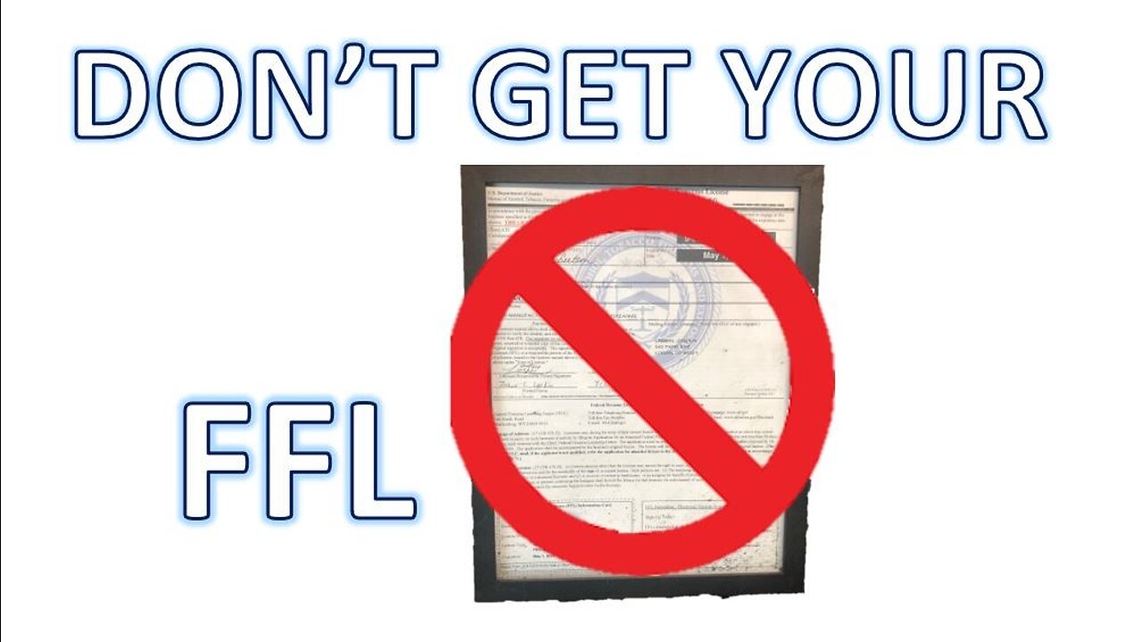 Don't Get Your FFL!