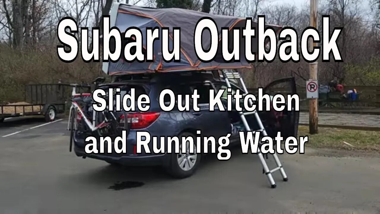 Subaru Outback/Car Camping/SUV Life/Roof Tent Mike/ Mike's Set Up has running water!