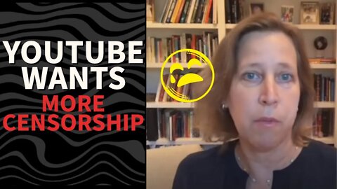 CRAZY: YouTube CEO Wishes Countries Had STRICTER Censorship Laws!