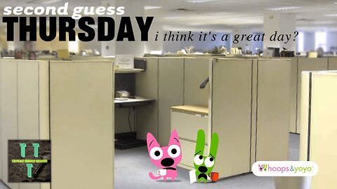 Second Guess Thursday | hoops & yoyo | TTT