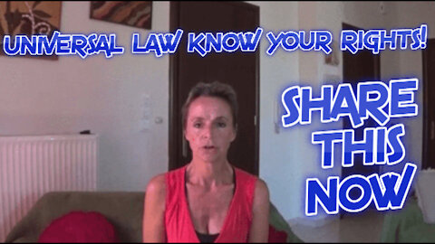 UNIVERSAL LAW, KNOW YOUR RIGHTS!