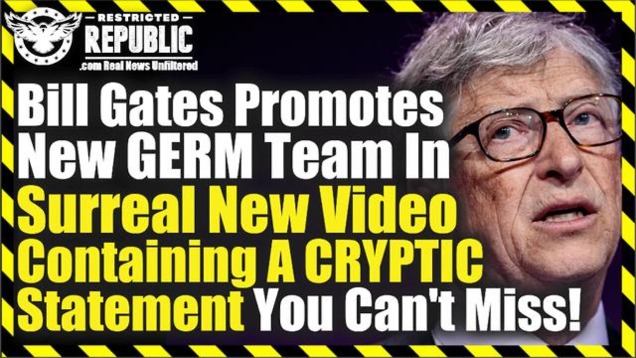 Bill Gates Promoting New Germ Team In Surreal New Video Containing Cryptic Statement You Can'T Miss!