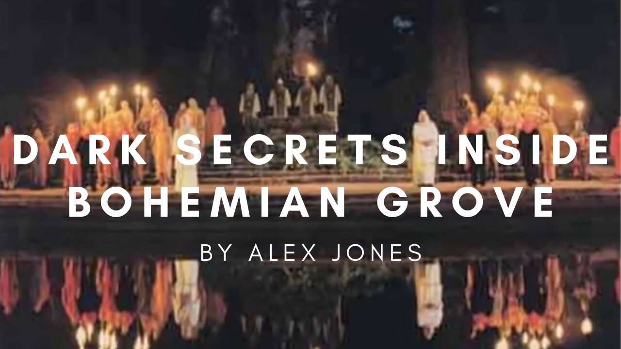 Dark Secrets Inside Bohemian Grove