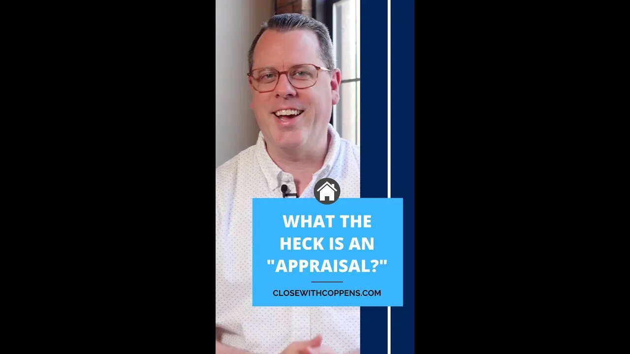 What the heck is an "appraisal?" 🤔