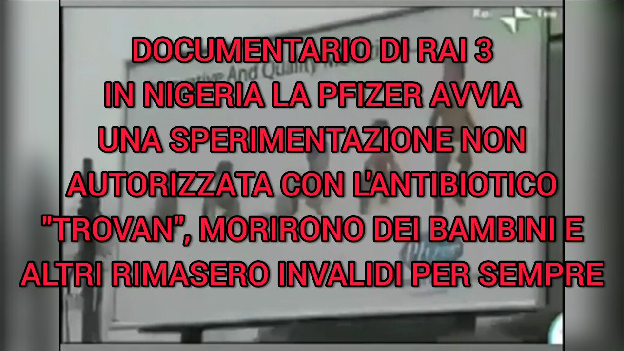 LA PFIZER AVVIA UNA SPERIMENTAZIONE NON AUTORIZZATA E MORIRONO DEI BAMBINI E ALTRI RIMASERO INVALIDI
