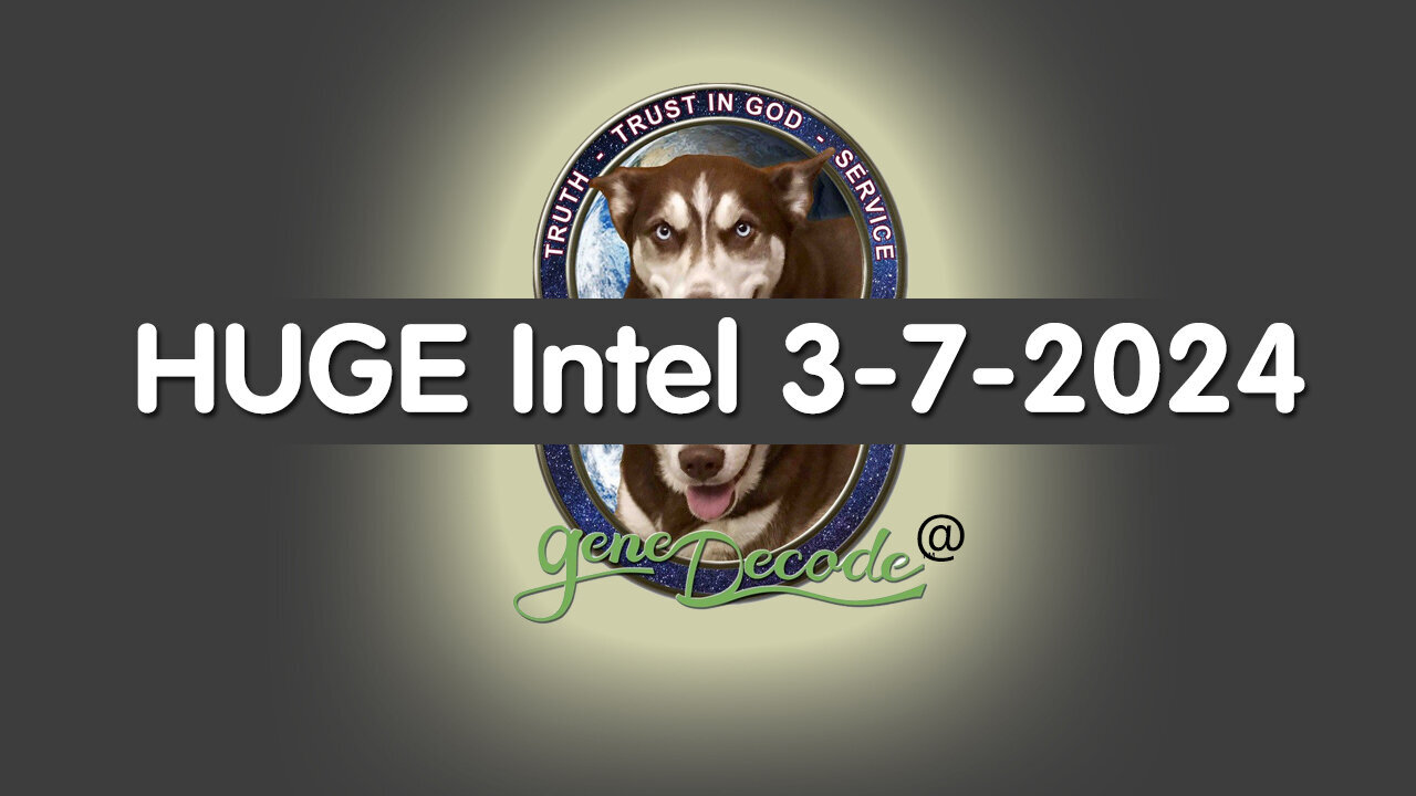 Gene Decode HUGE INTEL "Nightmares Ended" 3.7.2024