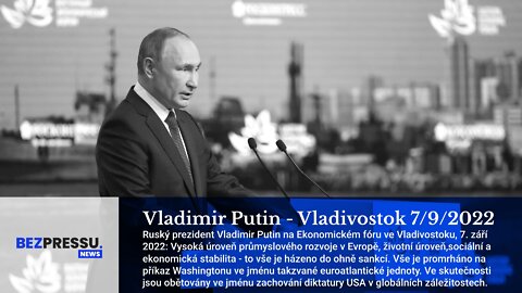Vladimir Putin - Vladivostok 7/9/2022