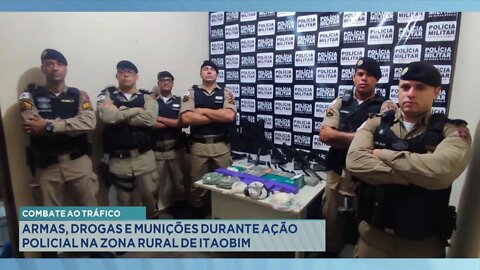 Combate ao Tráfico: Armas, Drogas e Munições durante Ação Policial na Zona Rural de Itaobim.