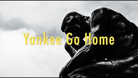 Yankee Go Home (Song)