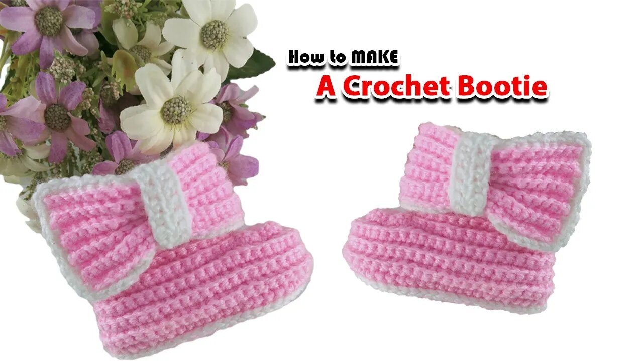 How To Crochet A Baby Bootie