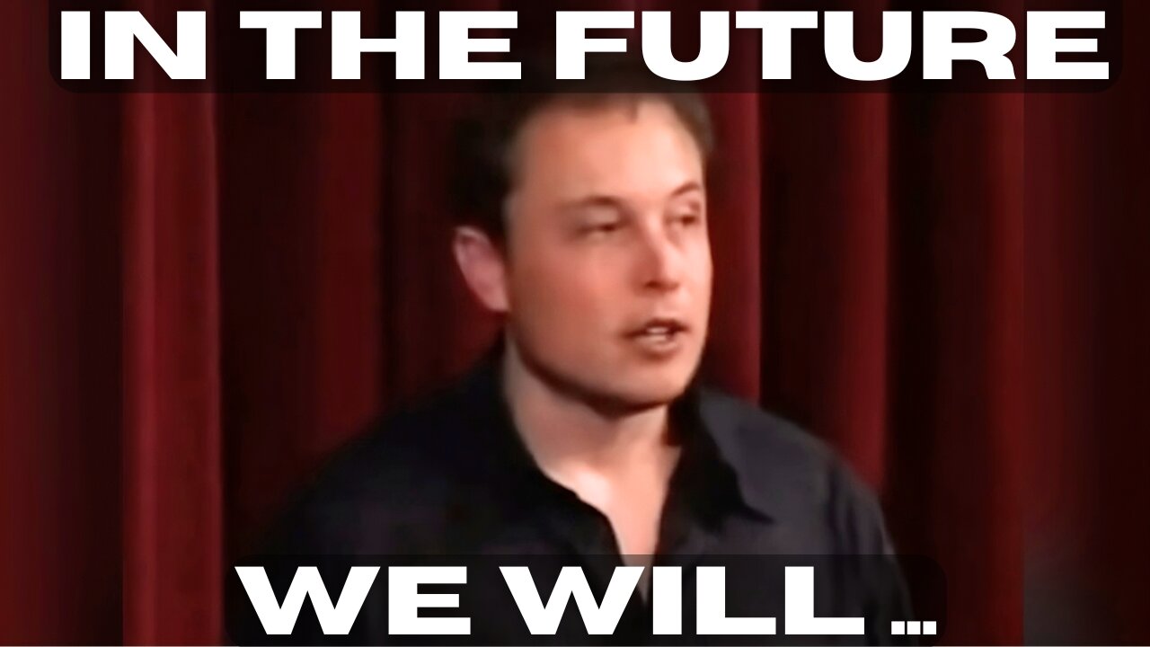 In 2003, Elon Musk Made An Incredible Prediction, That Is Coming True.