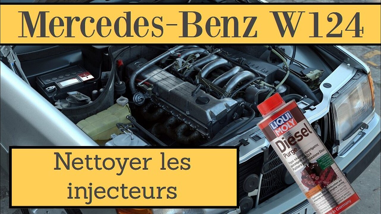 Mercedes Benz W124 - Comment nettoyer injecteurs avec Diesel Purge tutoriel DIY S124 T124 Liqui Moly