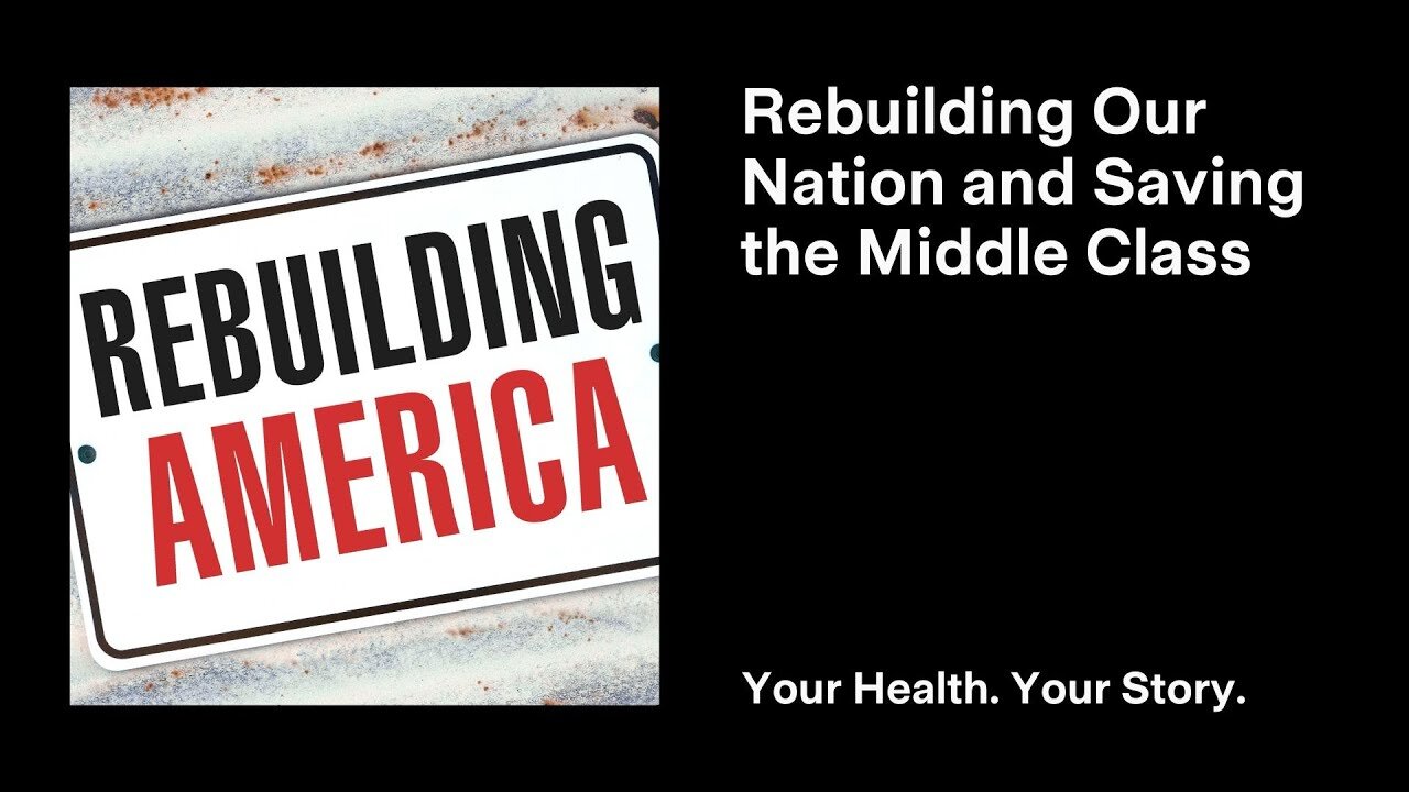 Rebuilding Our Nation and Saving the Middle Class