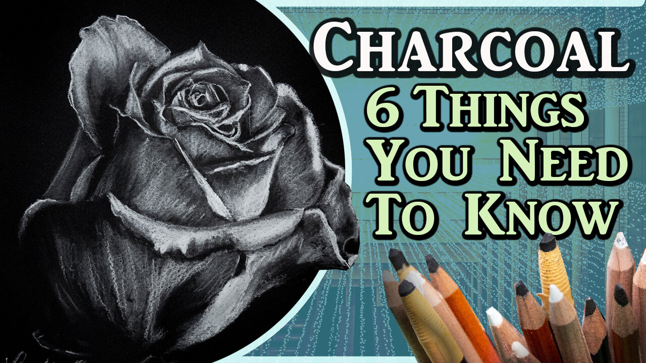 6 Tips for Beginner Charcoal Drawings