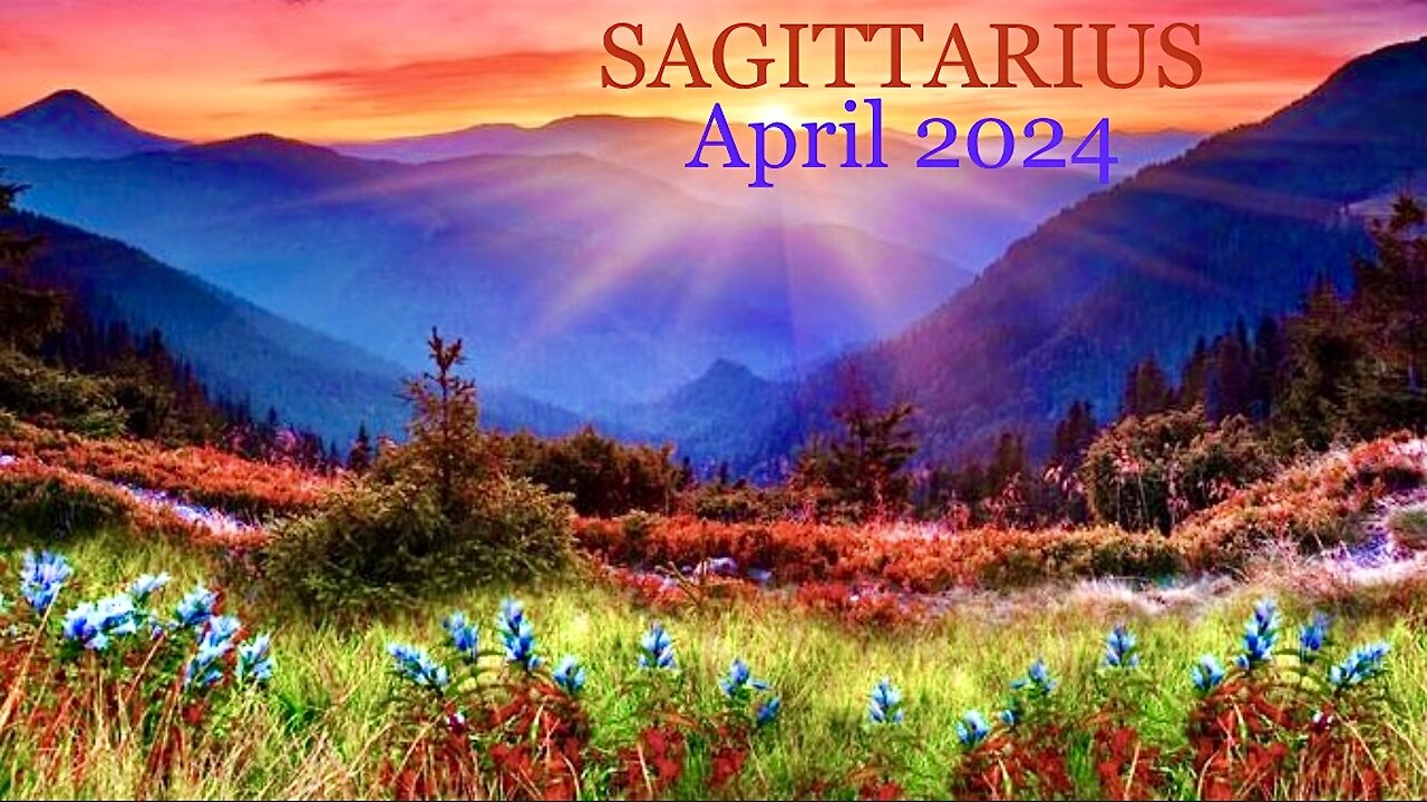 ♐️ SAGITTARIUS ~ April 2024 🃏🎴🀄️ SPRING READING | April 2024 Readings are the Final Ones to Be Distributed So Widely Anymore Via Rumble. ALL Readings Will Now ONLY Appear on Locals. | #EndDays #DontWantYourSocialDisease