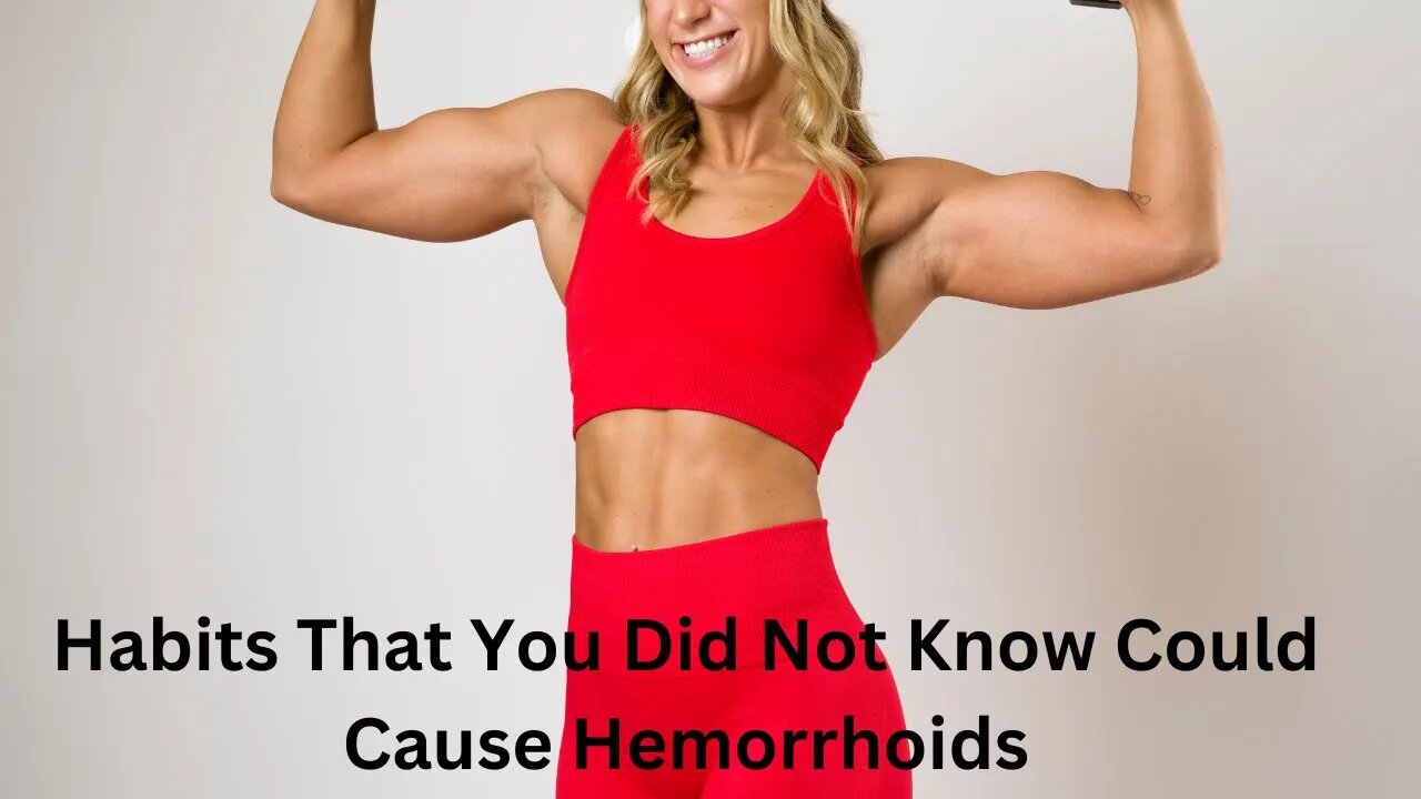 Habits That You Did Not Know That Can Cause Hemorrhoids